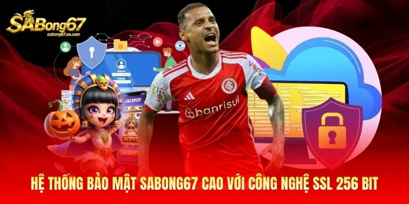 Hệ thống bảo mật Sabong67 cao với công nghệ SSL 256 bit Hệ thống bảo mật Sabong67 cao với công nghệ SSL 256 bit