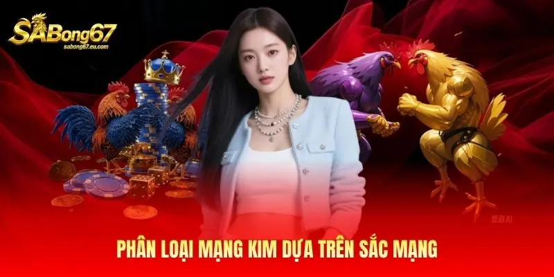 Phân loại mạng kim dựa trên sắc mạng